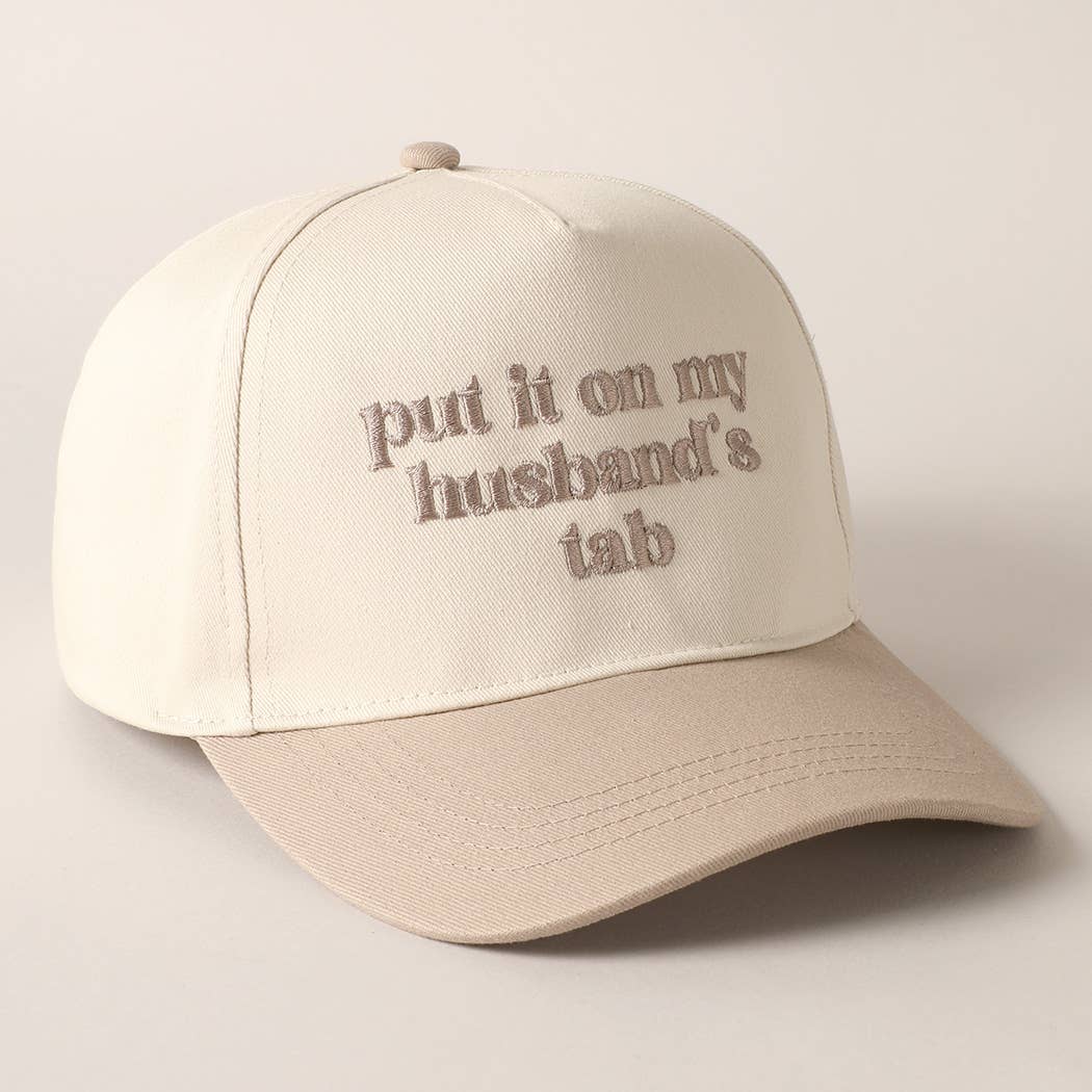 Put it on my husband's tab Hat