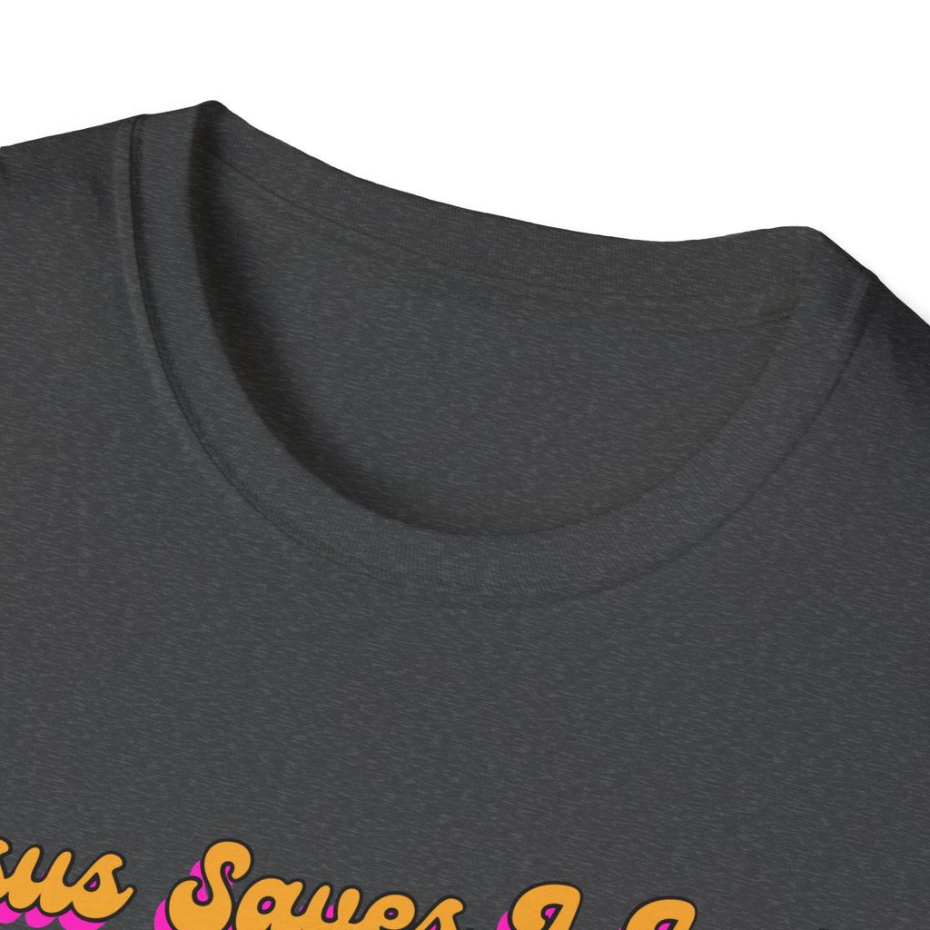 "Jesus Saves, I just Wear the Shirt" Unisex Cotton Softstyle T-Shirt