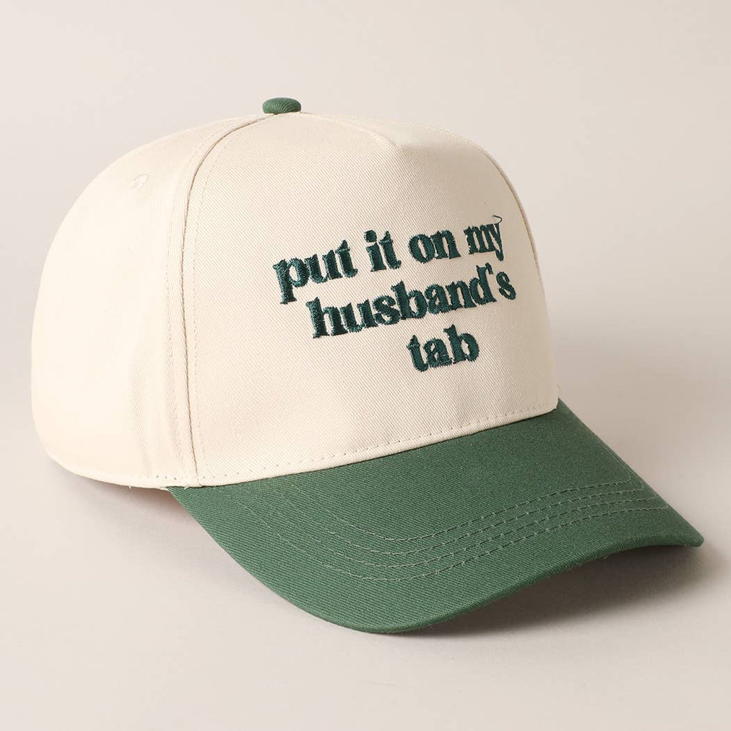 Put it on my husband's tab Hat