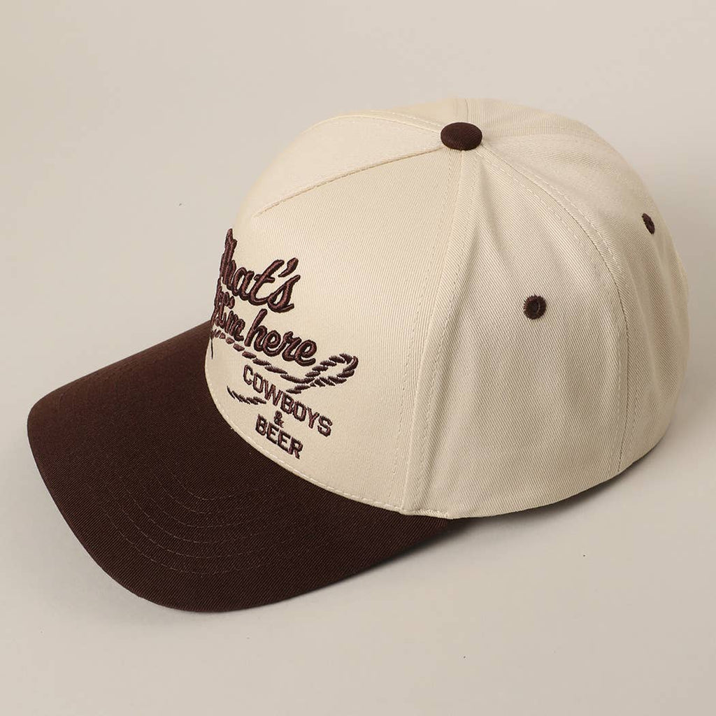 That's Why I'm here Cowboys & Beer Hat