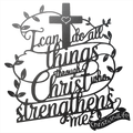 "I can do all things through Christ who strengthens me" Christian die-cut steel metal sign (with traced Heart)