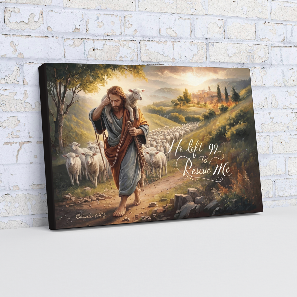 "He Left 99 To Rescue Me" Gallery Wrapped Christian Wall Art Canvas