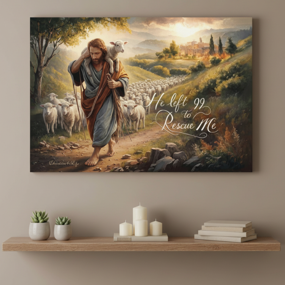 "He Left 99 To Rescue Me" Gallery Wrapped Christian Wall Art Canvas