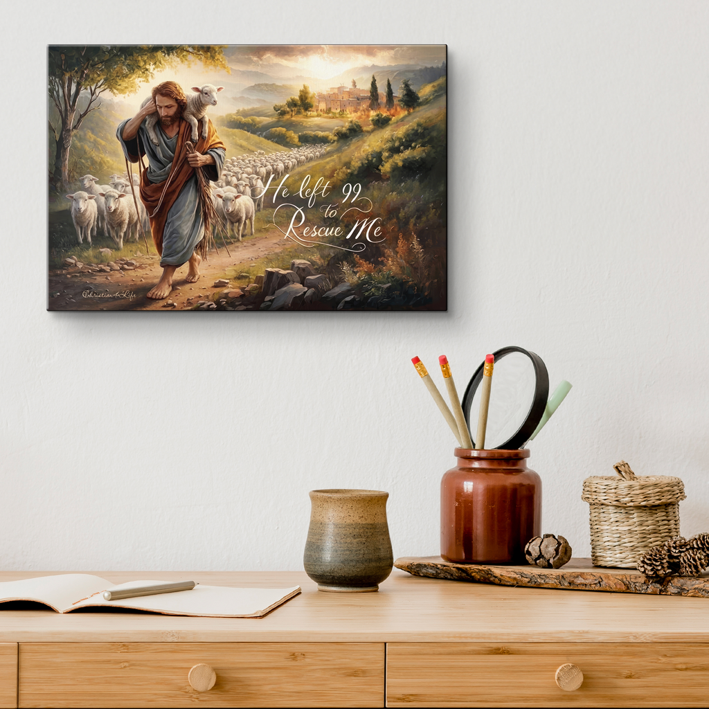 "He Left 99 To Rescue Me" Gallery Wrapped Christian Wall Art Canvas