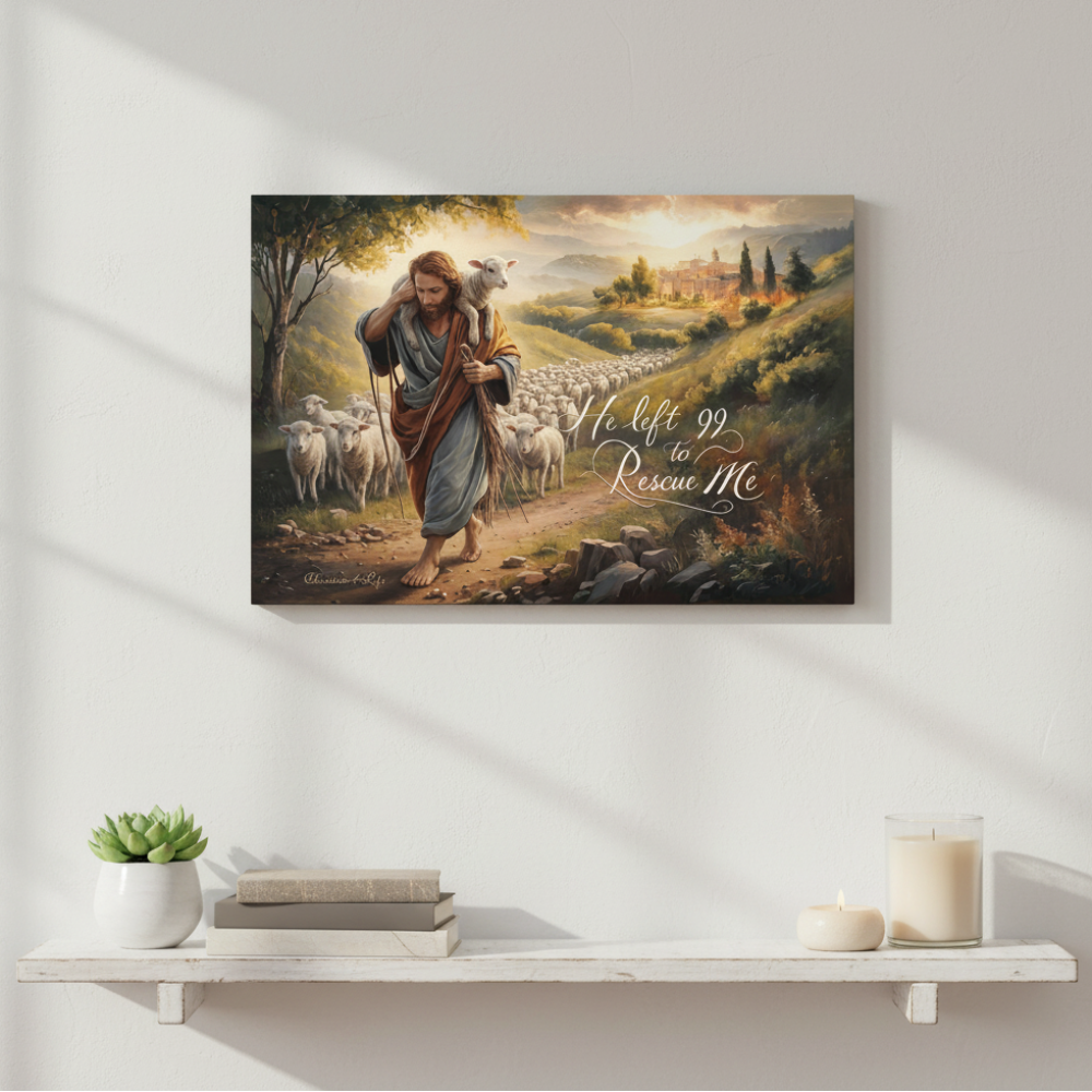 "He Left 99 To Rescue Me" Gallery Wrapped Christian Wall Art Canvas