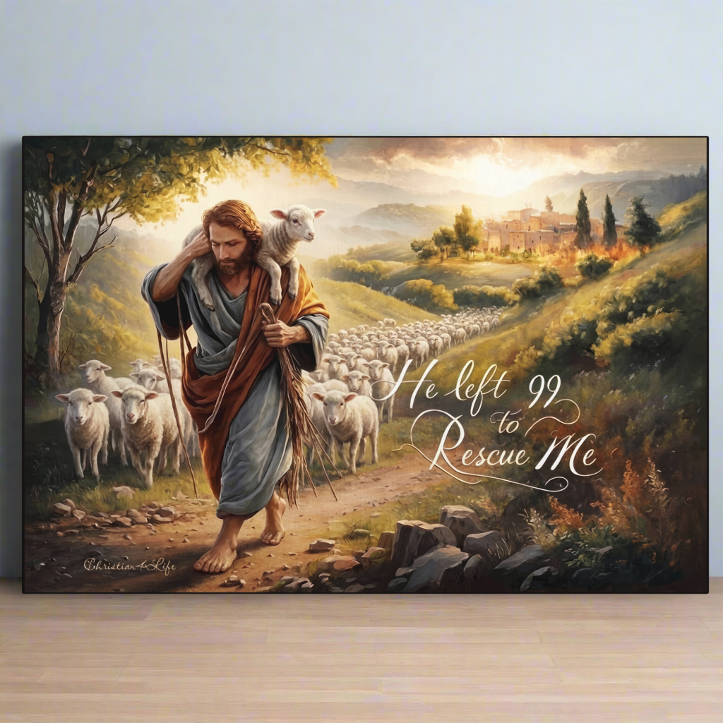 "He Left 99 To Rescue Me" Gallery Wrapped Christian Wall Art Canvas