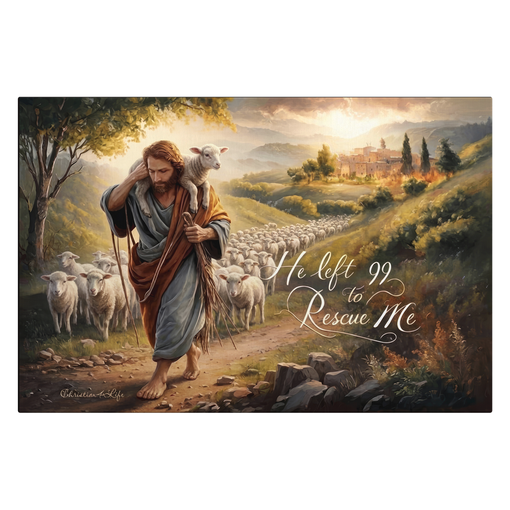 "He Left 99 To Rescue Me" Gallery Wrapped Christian Wall Art Canvas