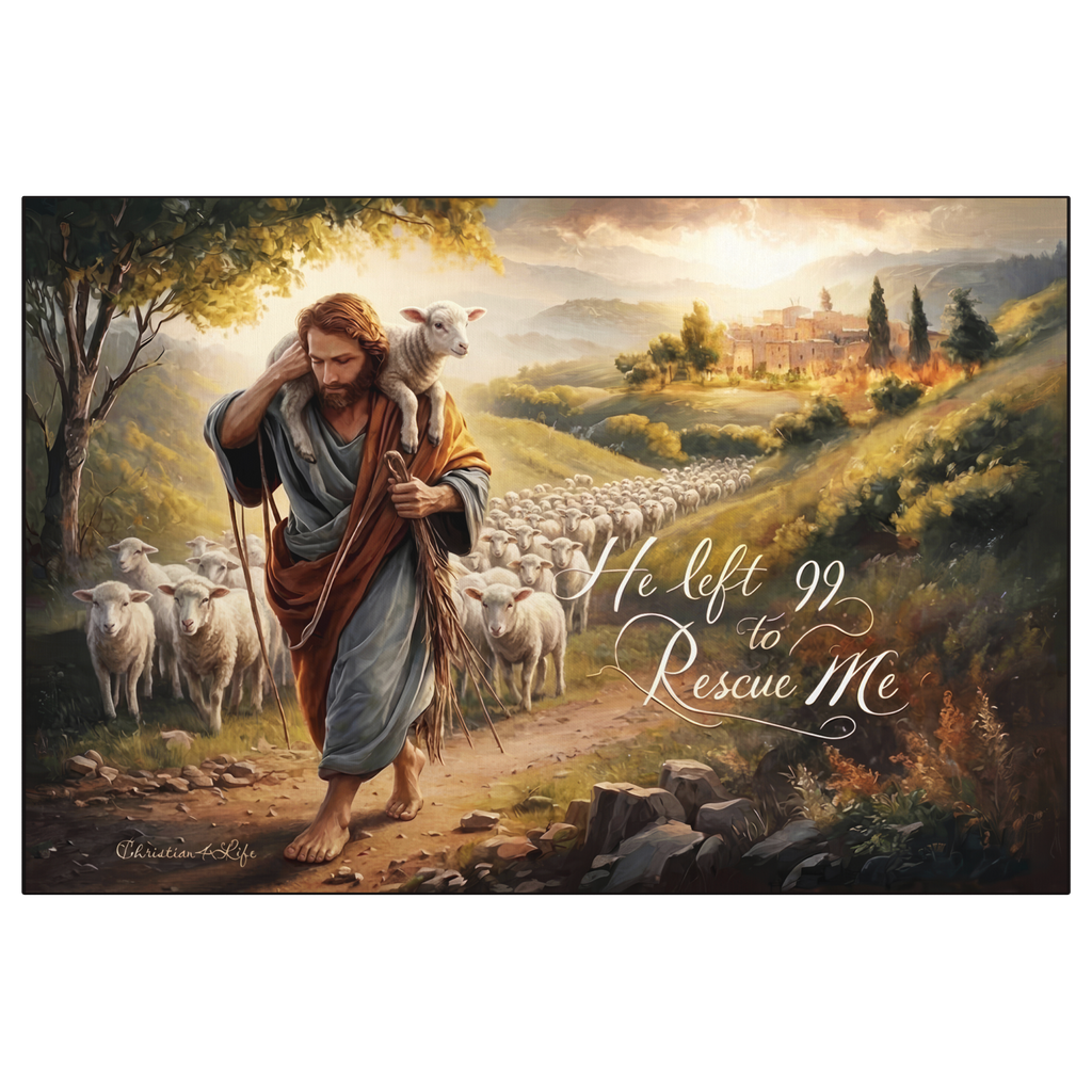 "He Left 99 To Rescue Me" Gallery Wrapped Christian Wall Art Canvas