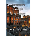 The Translator's Greek Grammar of the Textus Receptus - Paperback