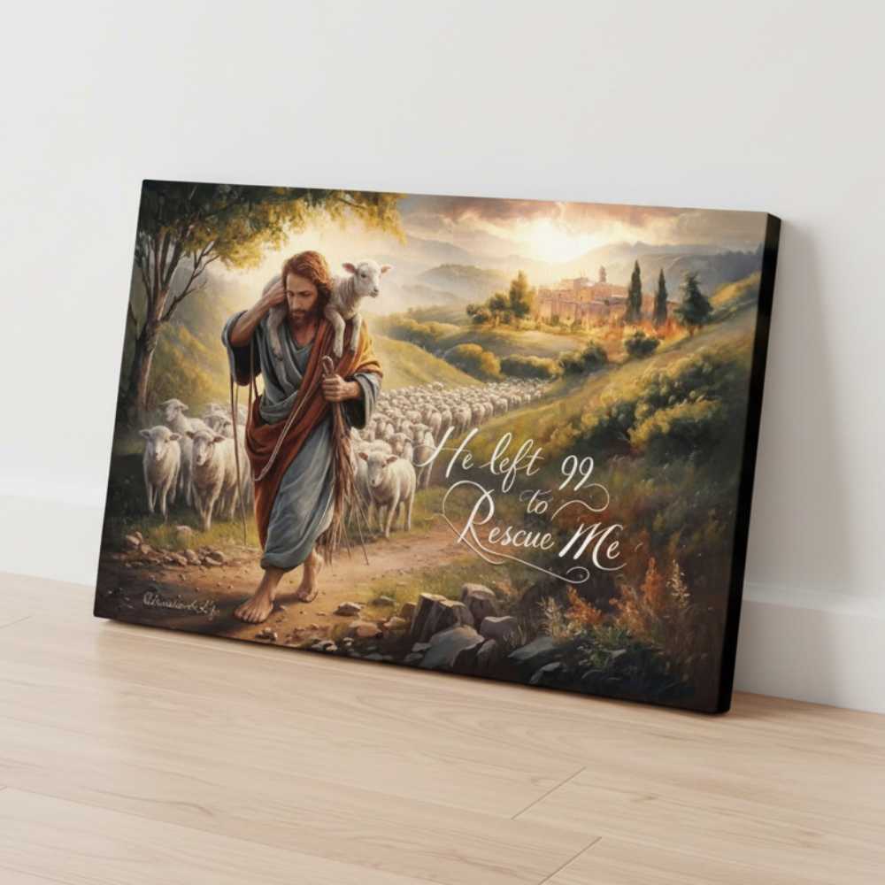 "He Left 99 To Rescue Me" Gallery Wrapped Christian Wall Art Canvas