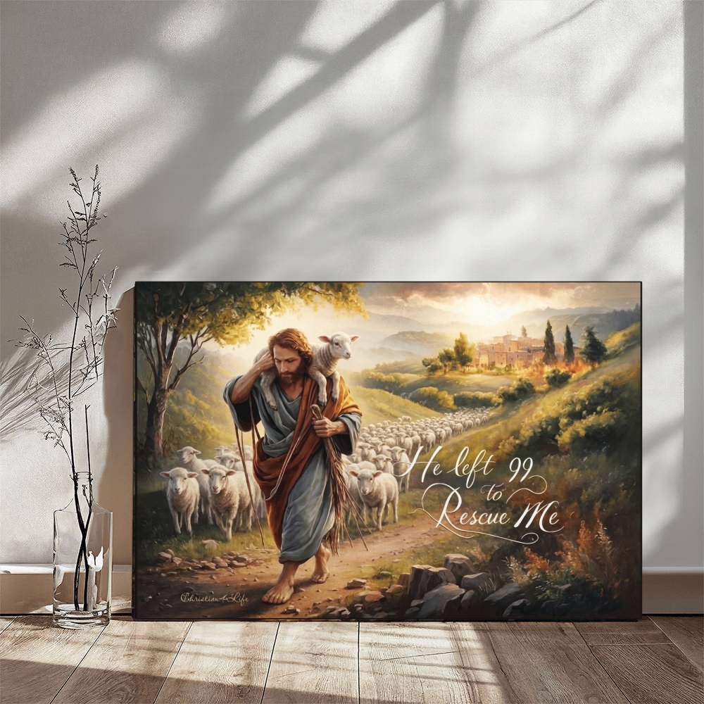 "He Left 99 To Rescue Me" Gallery Wrapped Christian Wall Art Canvas