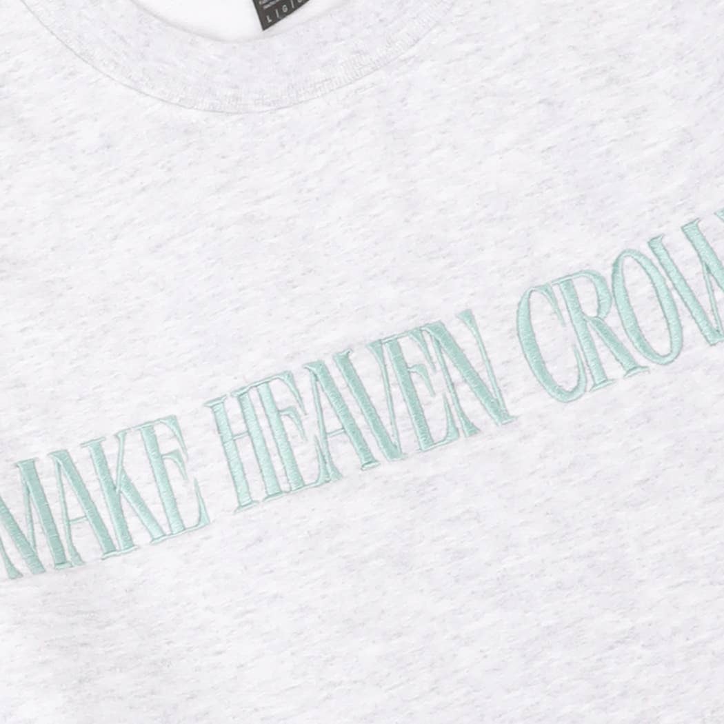 Make Heaven Crowded Sweatshirt