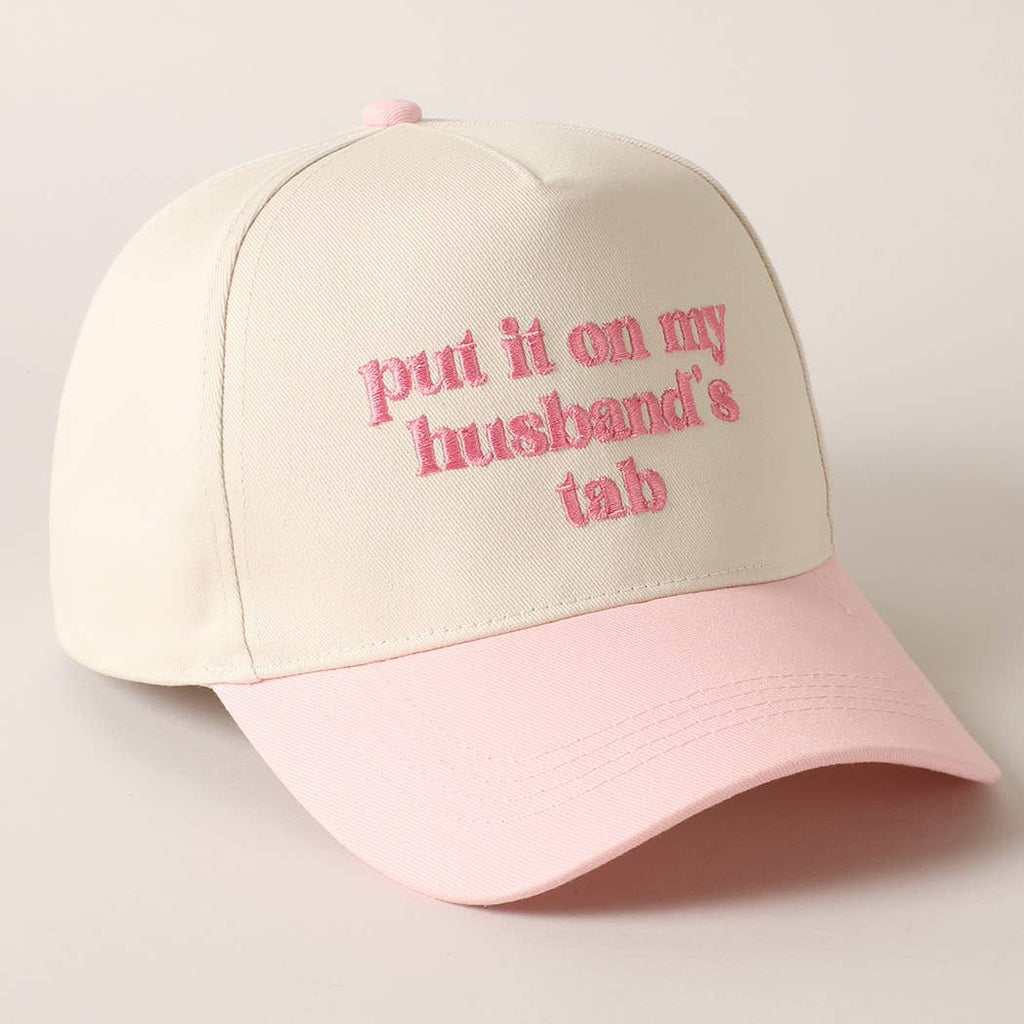 Put it on my husband's tab Hat