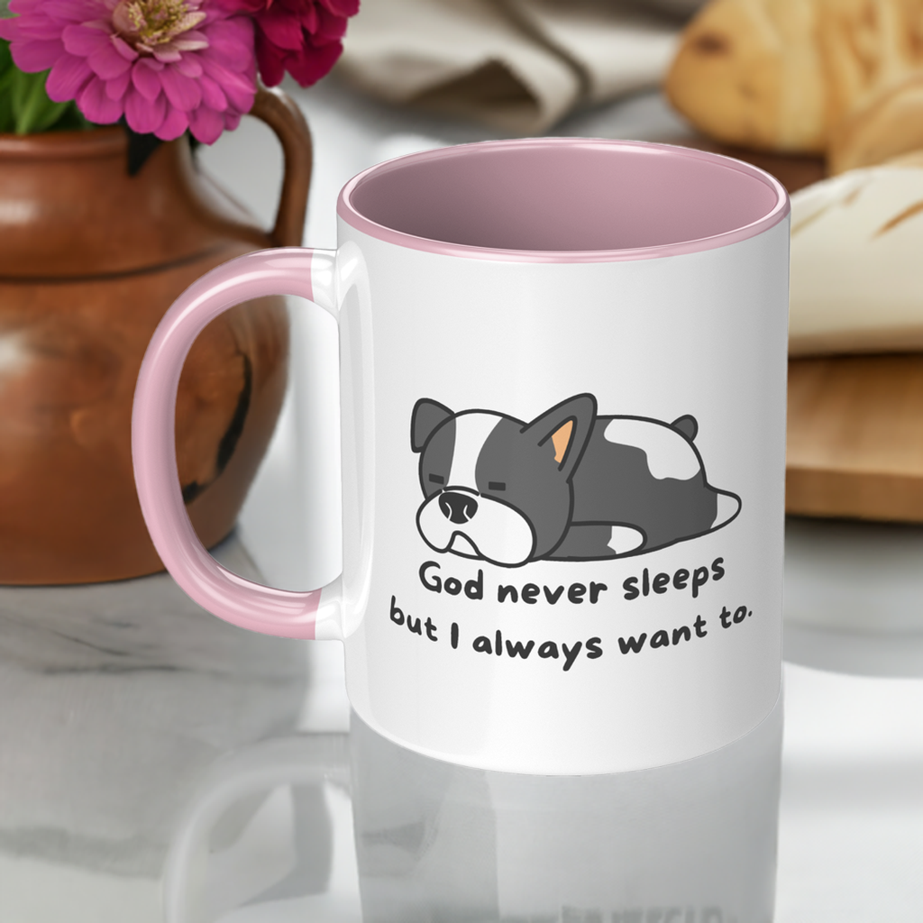 11oz "God never sleeps but I always want to" Christian White Mug, Sleeping puppy and inside color schemes