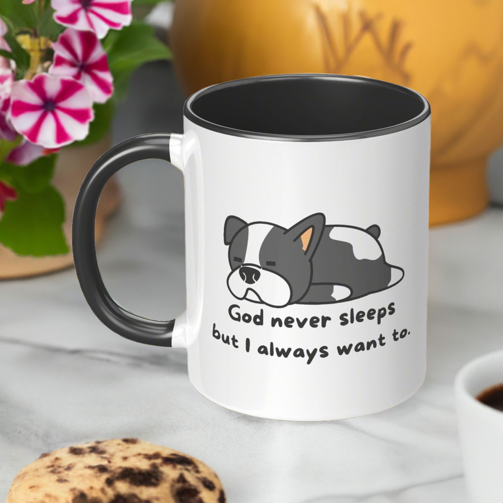 11oz "God never sleeps but I always want to" Christian White Mug, Sleeping puppy and inside color schemes