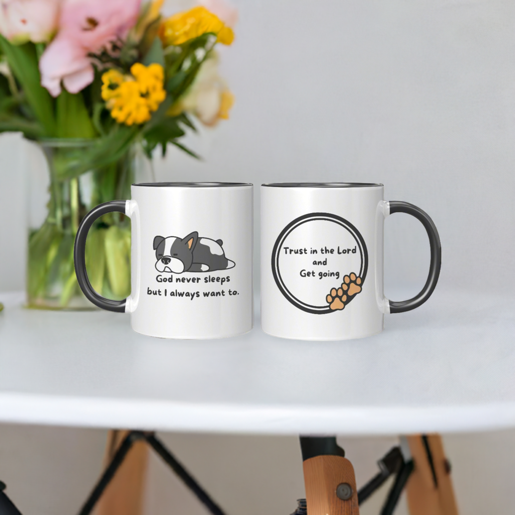 11oz "God never sleeps but I always want to" Christian White Mug, Sleeping puppy and inside color schemes
