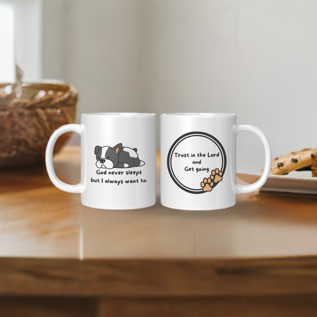 11oz "God never sleeps but I always want to" Christian White Mug, Sleeping puppy and inside color schemes