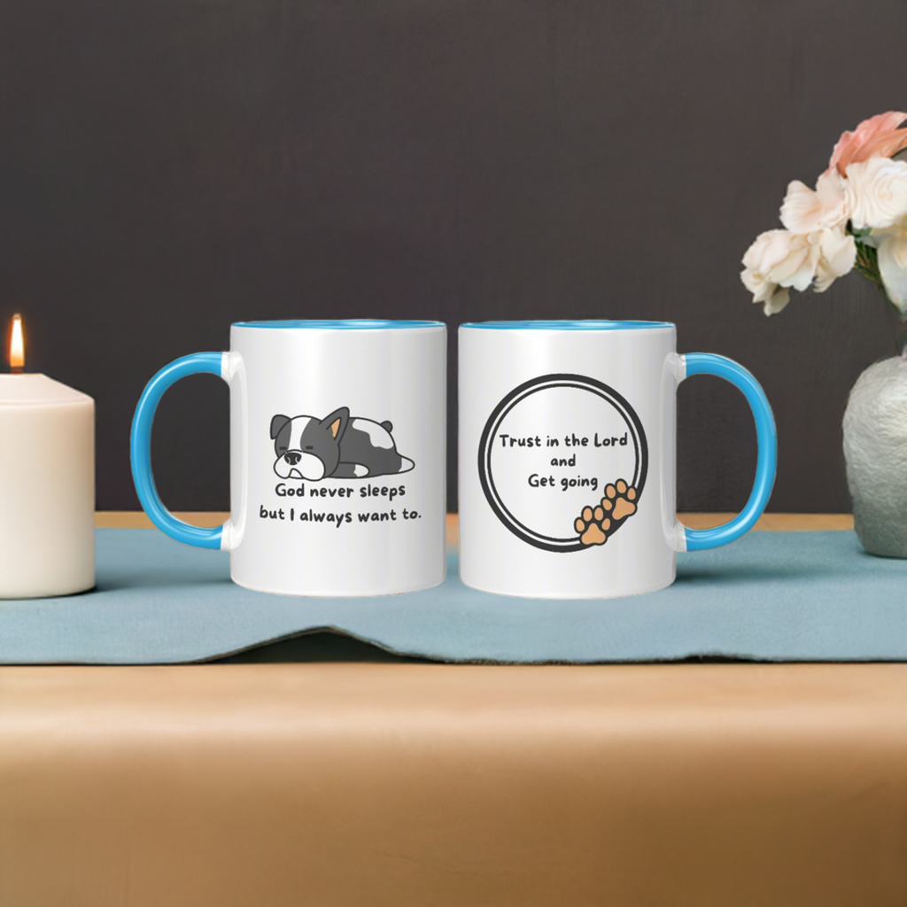 11oz "God never sleeps but I always want to" Christian White Mug, Sleeping puppy and inside color schemes