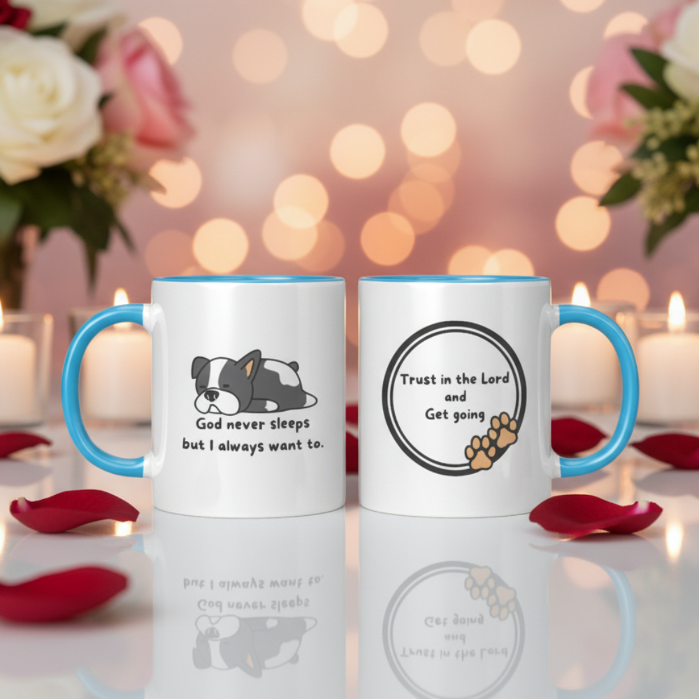 11oz "God never sleeps but I always want to" Christian White Mug, Sleeping puppy and inside color schemes