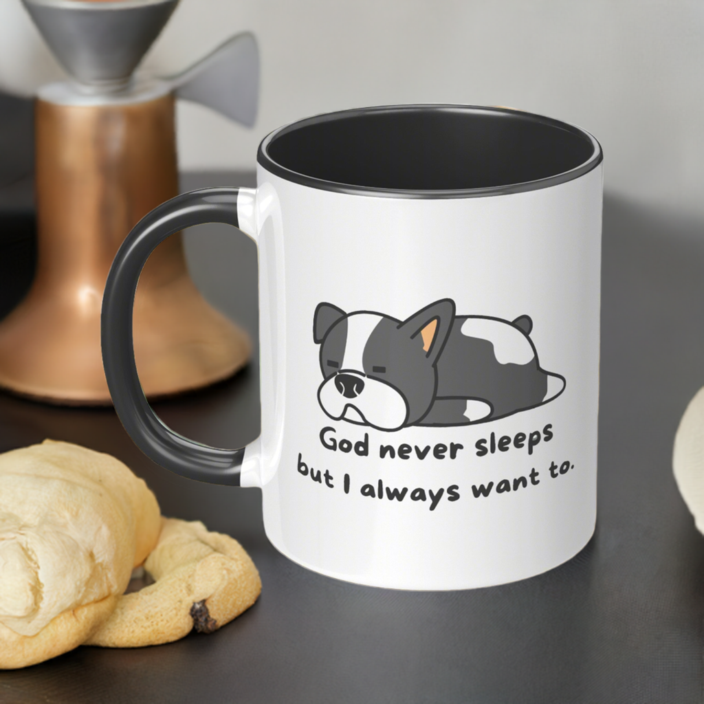 11oz "God never sleeps but I always want to" Christian White Mug, Sleeping puppy and inside color schemes