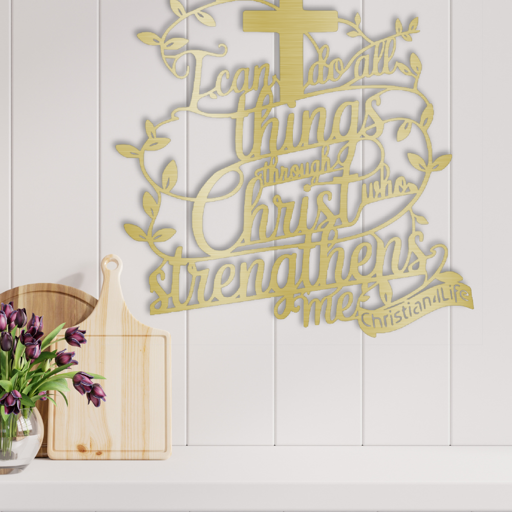 "I can do all things through Christ who strengthens me" Christian die-cut metal sign, Christian Metal Sign, Christian Metal Wall Art