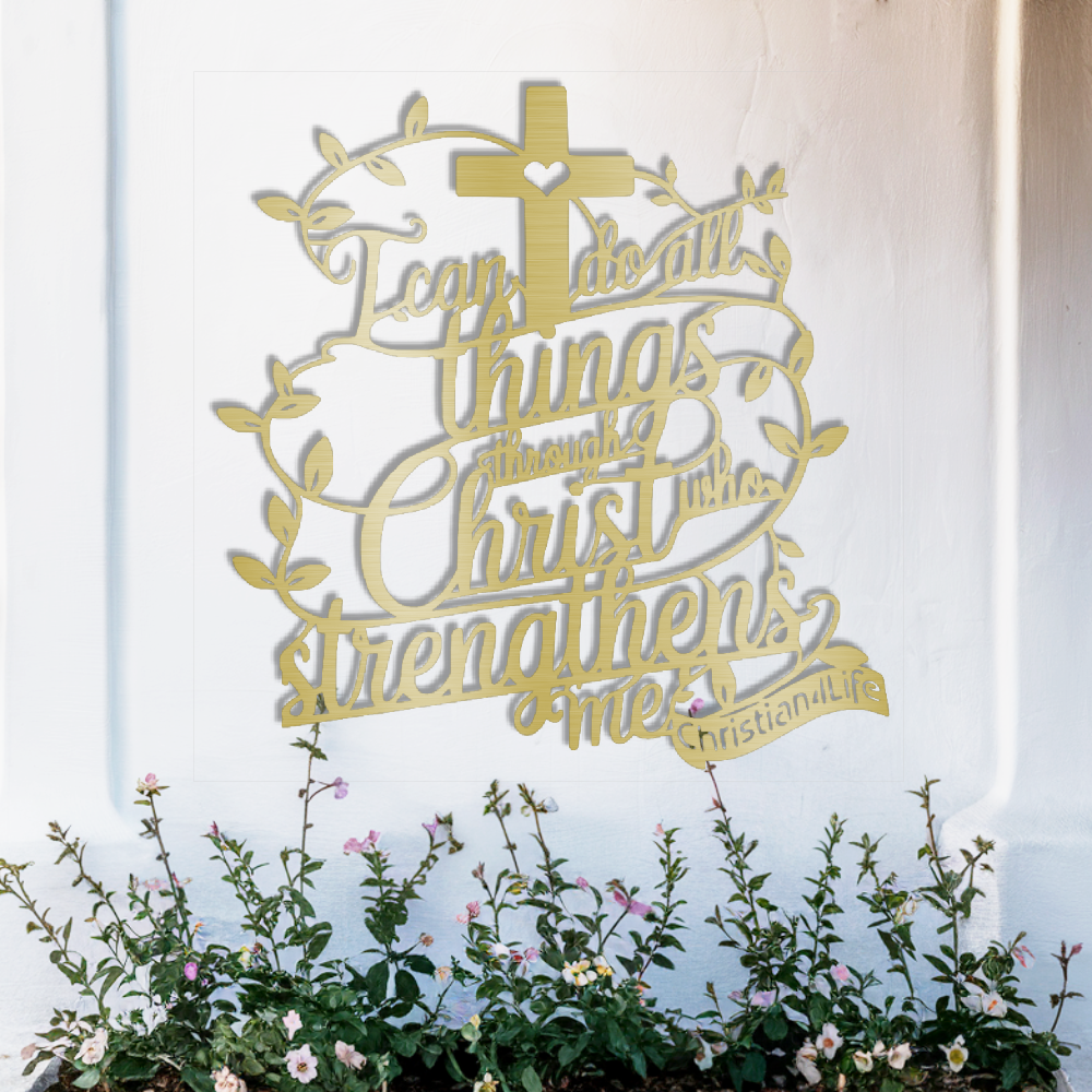 "I can do all things through Christ who strengthens me" Christian die-cut metal sign (with Heart)