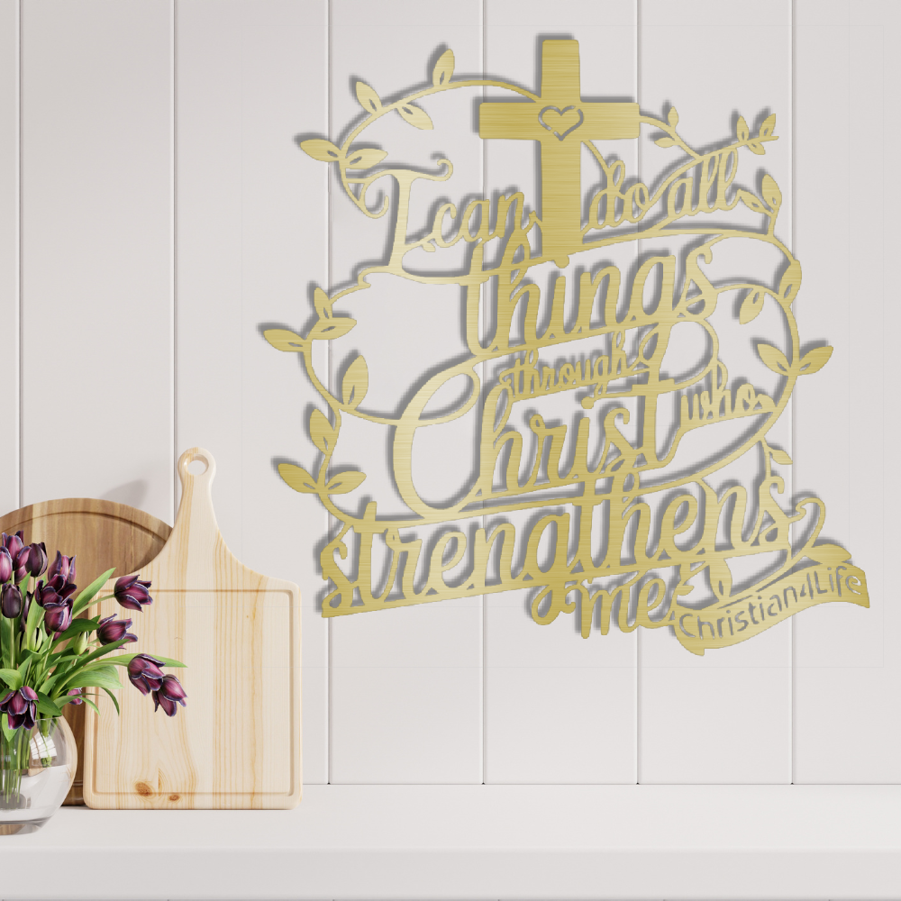 "I can do all things through Christ who strengthens me" Christian die-cut steel metal sign (with traced Heart)