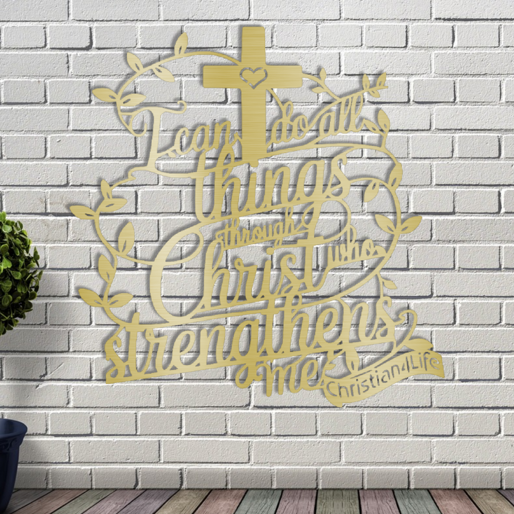 "I can do all things through Christ who strengthens me" Christian die-cut steel metal sign (with traced Heart)