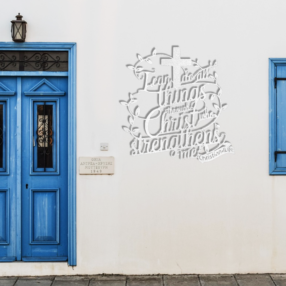 "I can do all things through Christ who strengthens me" Christian die-cut metal sign, Christian Metal Sign, Christian Metal Wall Art