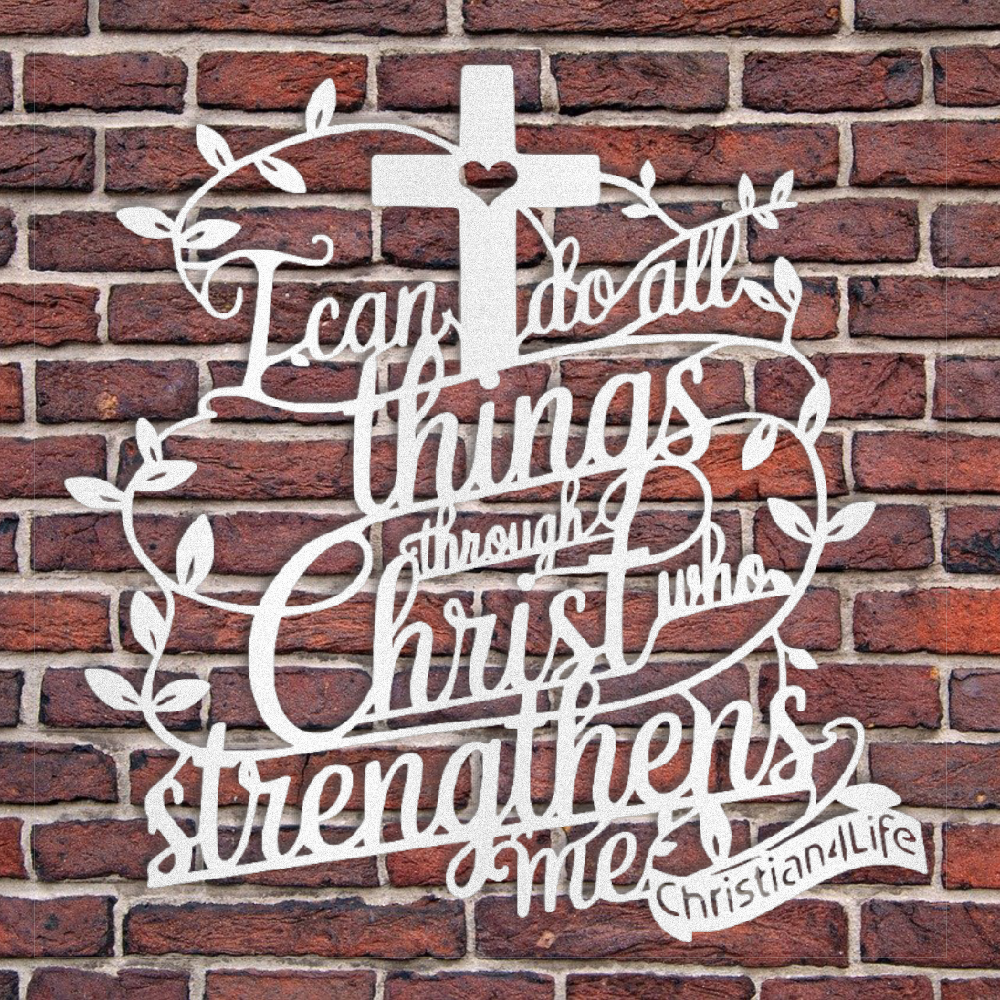 "I can do all things through Christ who strengthens me" Christian die-cut metal sign (with Heart)