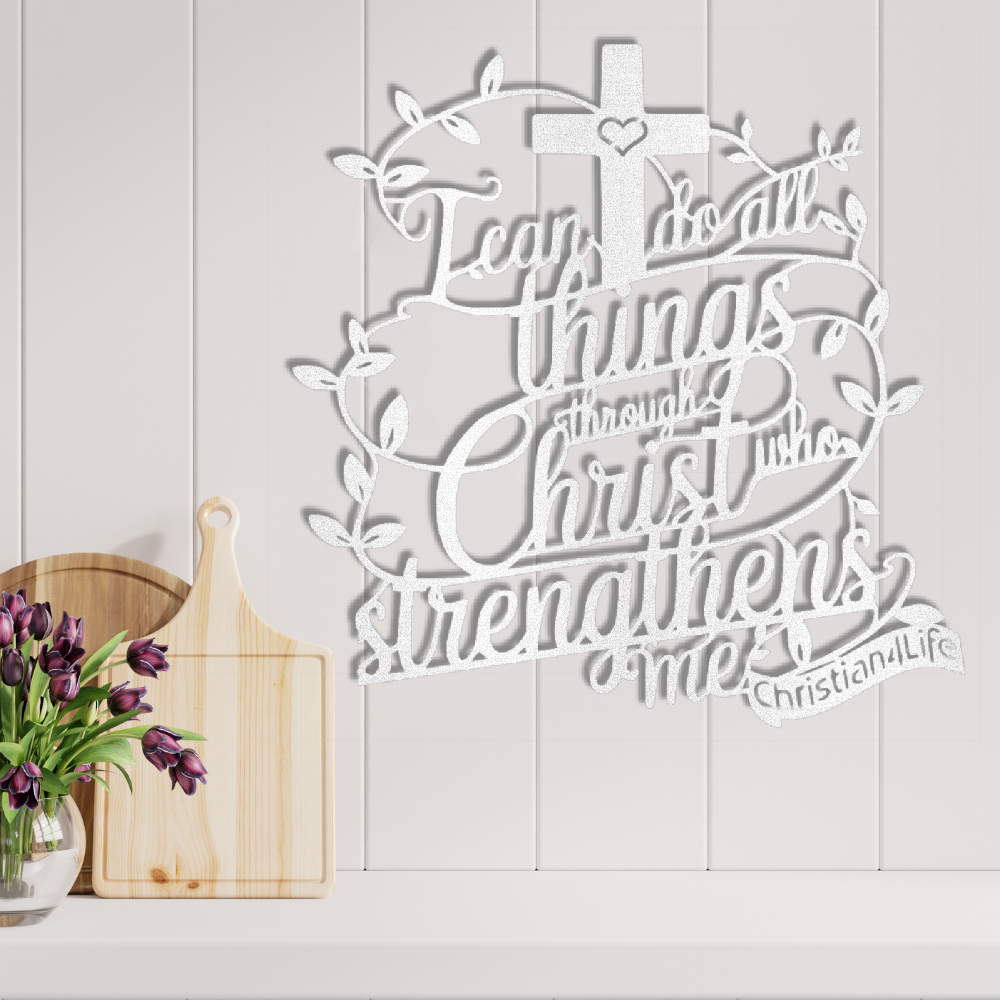 "I can do all things through Christ who strengthens me" Christian die-cut steel metal sign (with traced Heart)