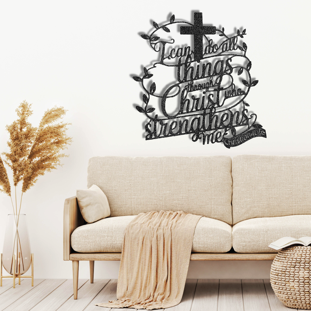 "I can do all things through Christ who strengthens me" Christian die-cut metal sign, Christian Metal Sign, Christian Metal Wall Art