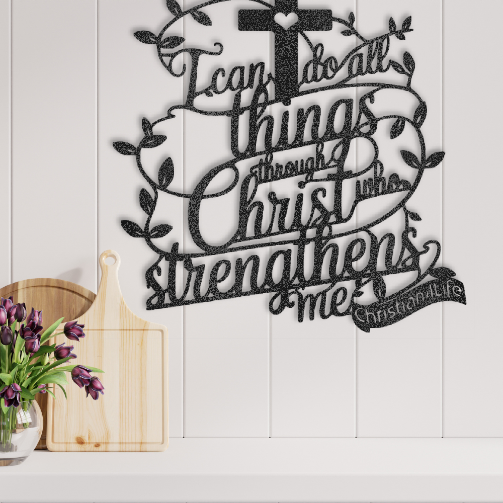 "I can do all things through Christ who strengthens me" Christian die-cut metal sign (with Heart)