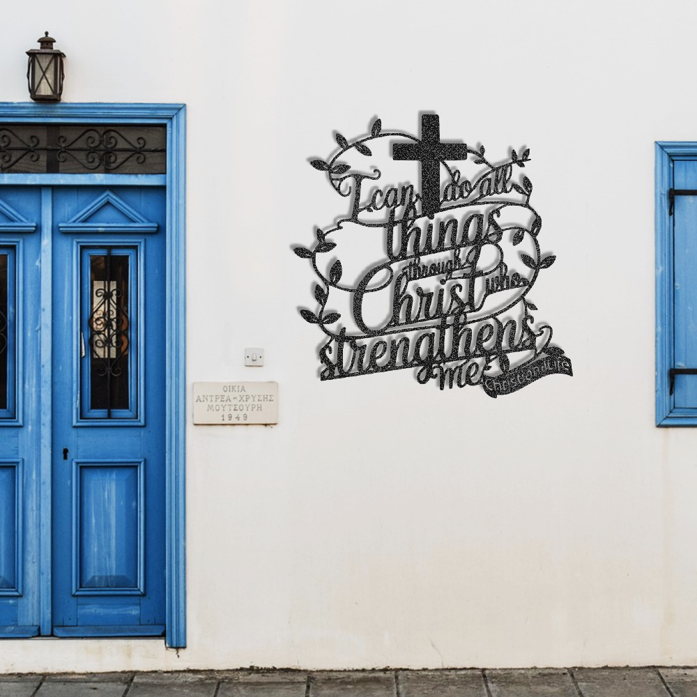 "I can do all things through Christ who strengthens me" Christian die-cut metal sign, Christian Metal Sign, Christian Metal Wall Art