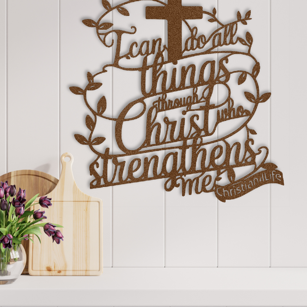"I can do all things through Christ who strengthens me" Christian die-cut metal sign, Christian Metal Sign, Christian Metal Wall Art