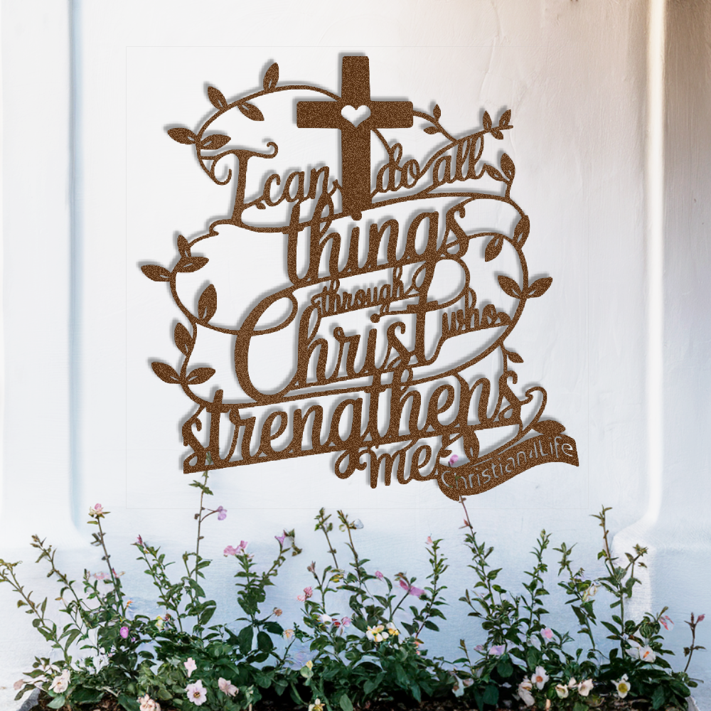 "I can do all things through Christ who strengthens me" Christian die-cut metal sign (with Heart)