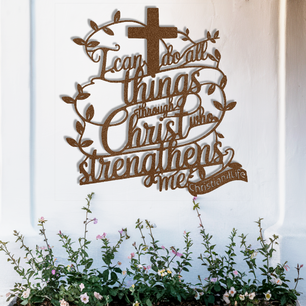 "I can do all things through Christ who strengthens me" Christian die-cut metal sign, Christian Metal Sign, Christian Metal Wall Art