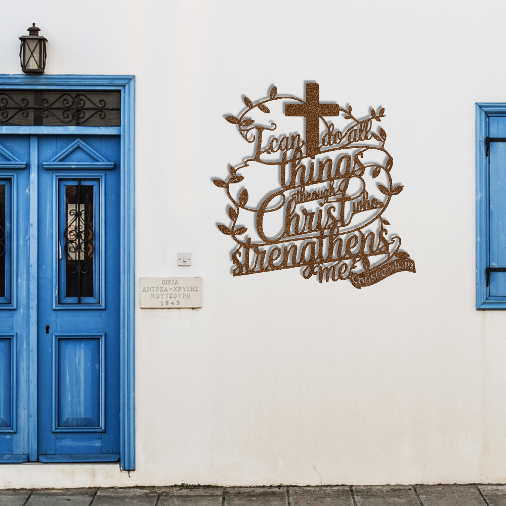 "I can do all things through Christ who strengthens me" Christian die-cut metal sign, Christian Metal Sign, Christian Metal Wall Art