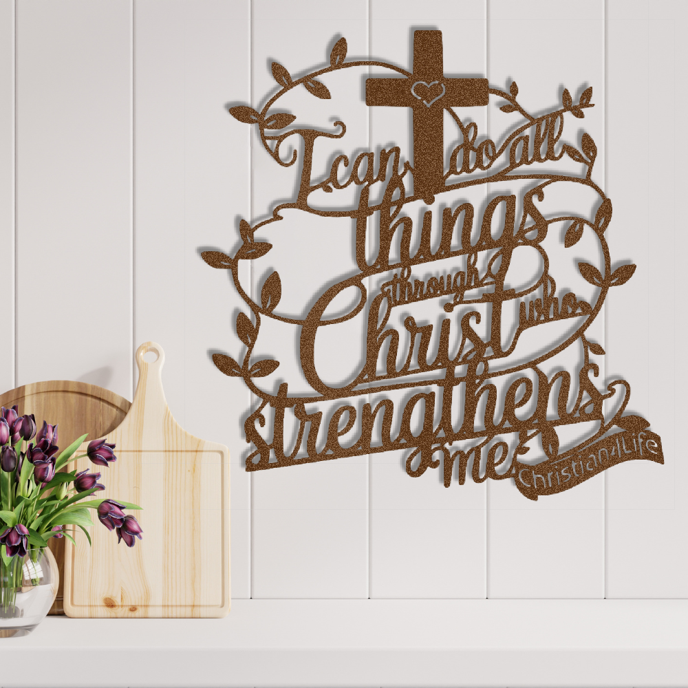 "I can do all things through Christ who strengthens me" Christian die-cut steel metal sign (with traced Heart)