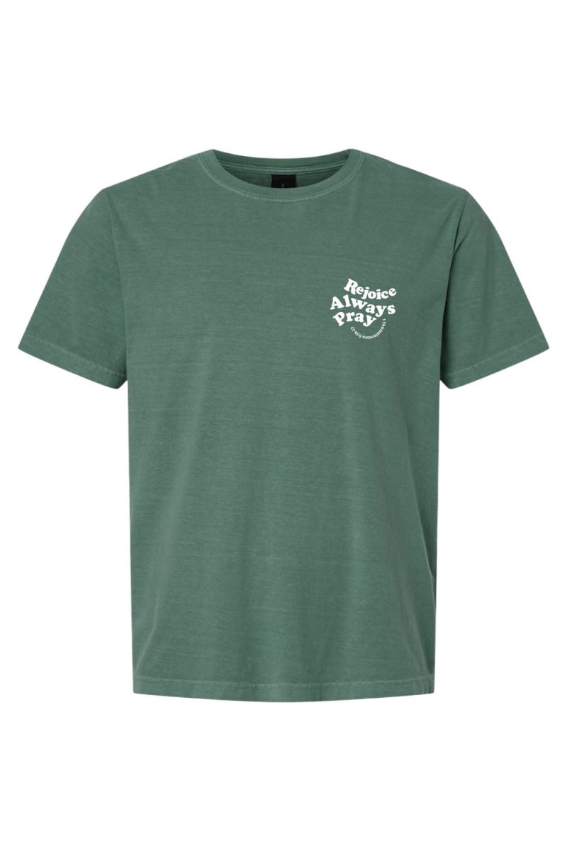 Rejoice Always Pray Unisex Garment-Dyed Tee