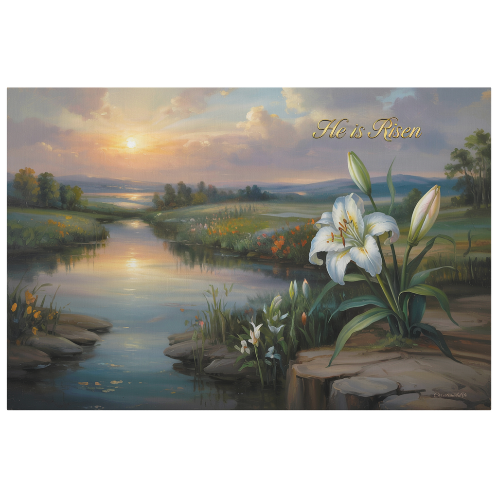 "He is Risen" - A serene sunrise landscape and lilies. Christian Easter wall art, Gallery wrapped Canvas