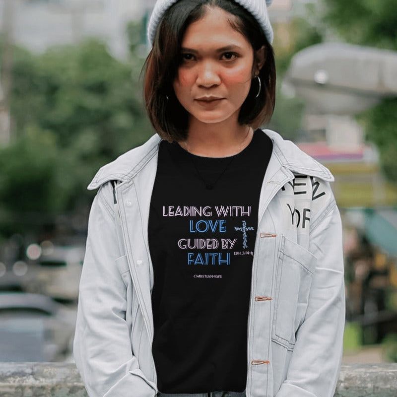 Women's "Leading with Love, Guided by Faith" inspirational Christian t-shirt